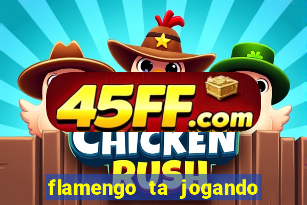 flamengo ta jogando em qual canal